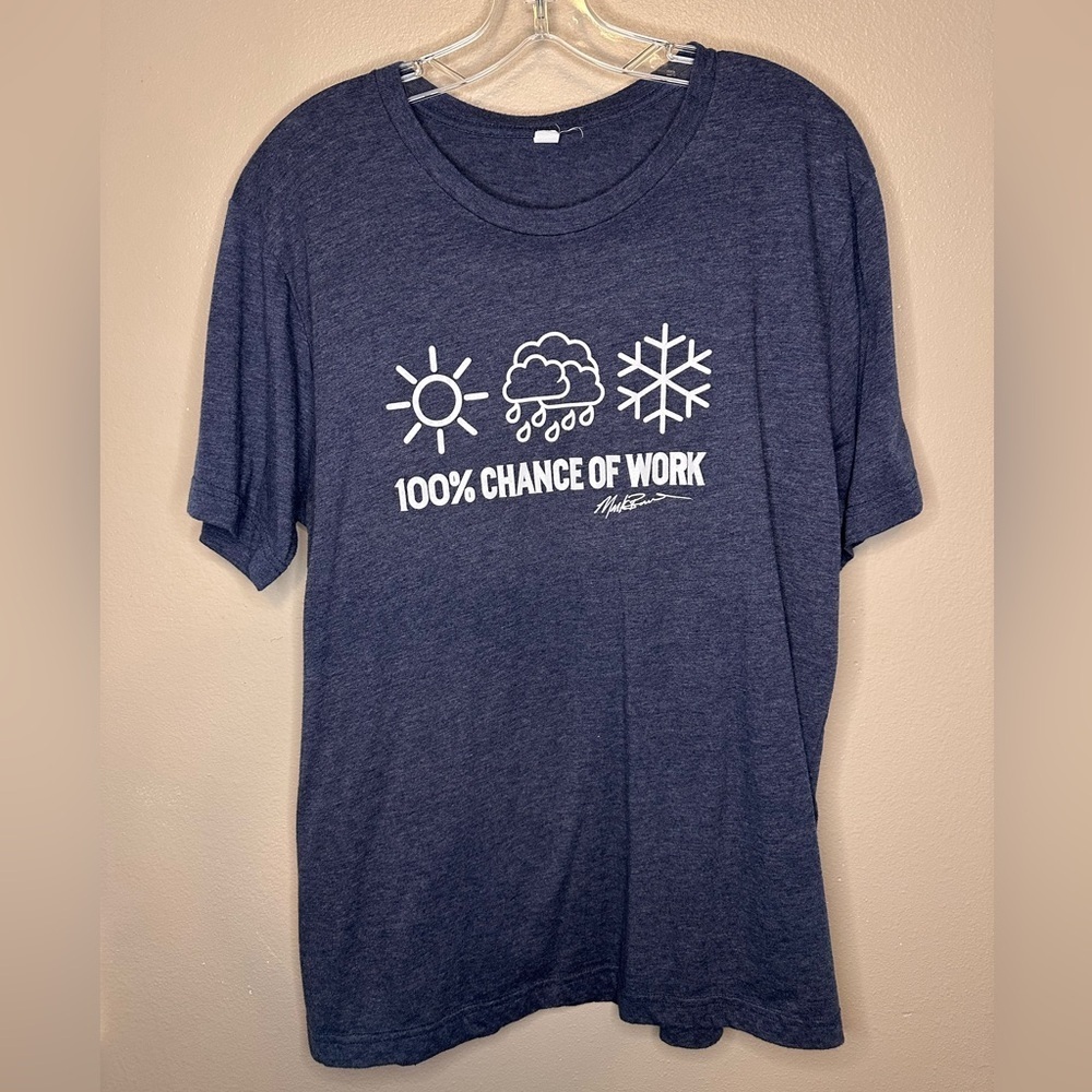 Barnwood Builders Mark Bowe Tee T-shirt 100% Chance of Work XL Blue